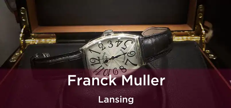  Franck Muller Lansing
