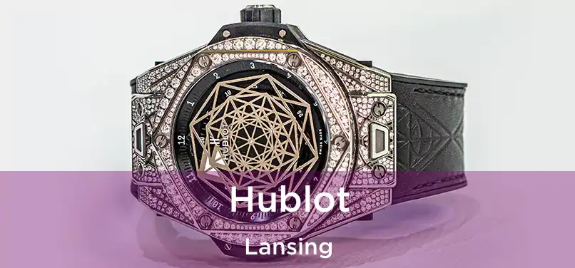 Hublot Lansing