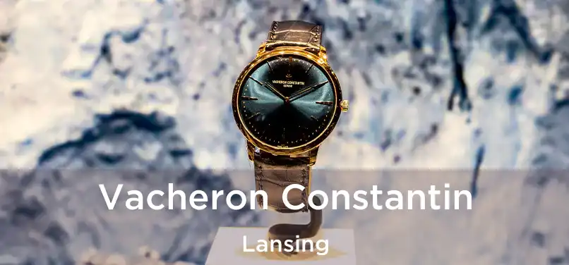  Vacheron Constantin Lansing