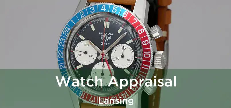  Watch Appraisal Lansing