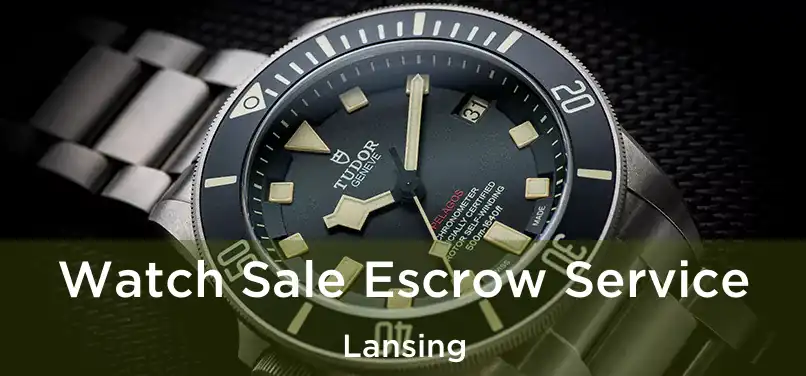  Watch Sale Escrow Service Lansing