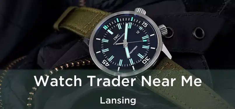  Watch Trader Near Me Lansing
