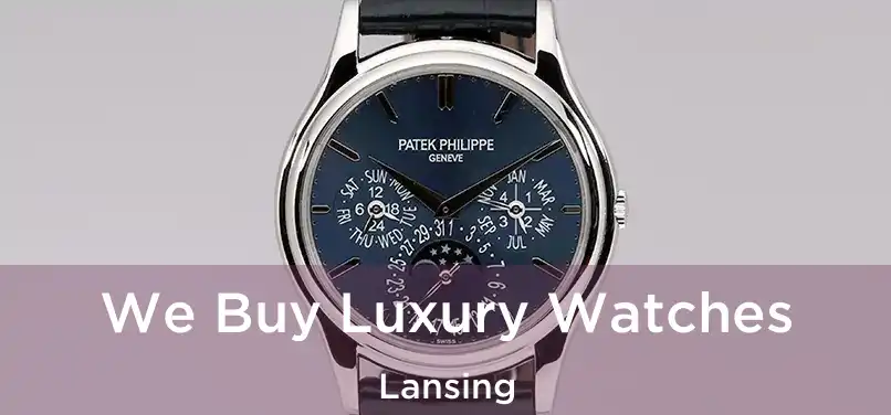  We Buy Luxury Watches Lansing